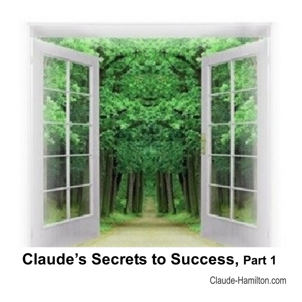 Claude's Secrets to Success, Part 2 - Claude Hamilton