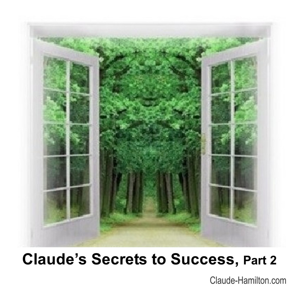 Claude's Secrets to Success, Part 1 - Claude Hamilton