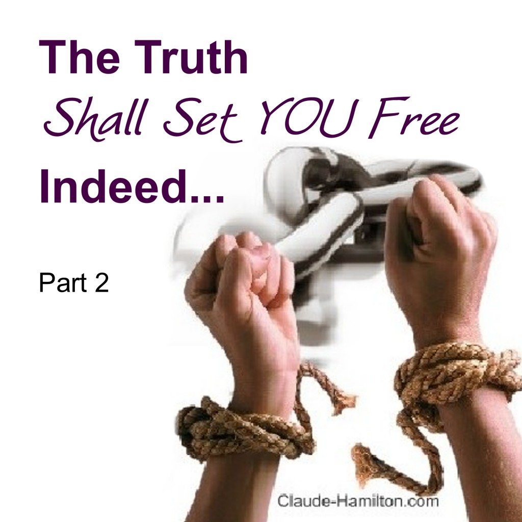 The | Truth Shall Set You Free | Indeed | Part 2